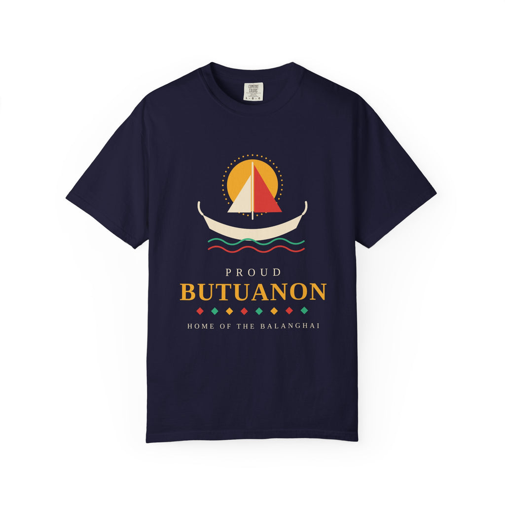 Proud Butuanon T-Shirt — Home of the Balanghay Heritage Tee